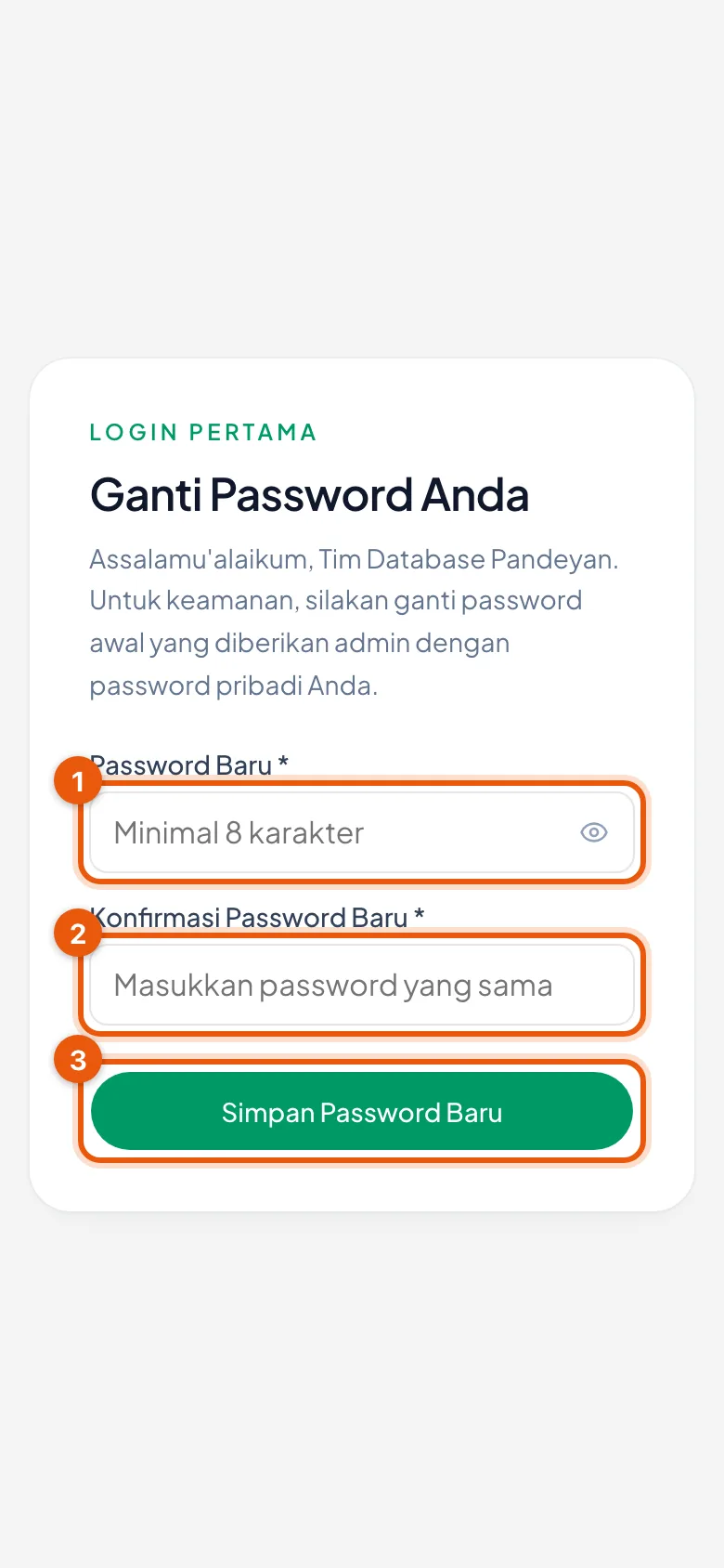 Peragaan: Nomor 1 dan 2 adalah dua kotak sandi yang harus sama; nomor 3 tombol simpannya.