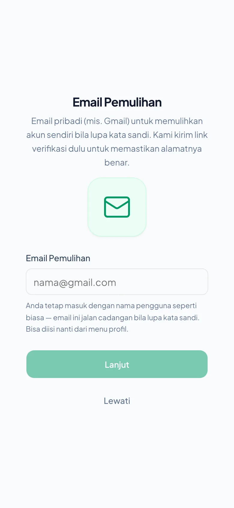 Peragaan: Isian email pemulihan — layar yang sama muncul lewat kartu ini maupun lewat tawaran sesudah membuat PIN. Ada tombol Lewati kalau ingin mengisinya nanti.