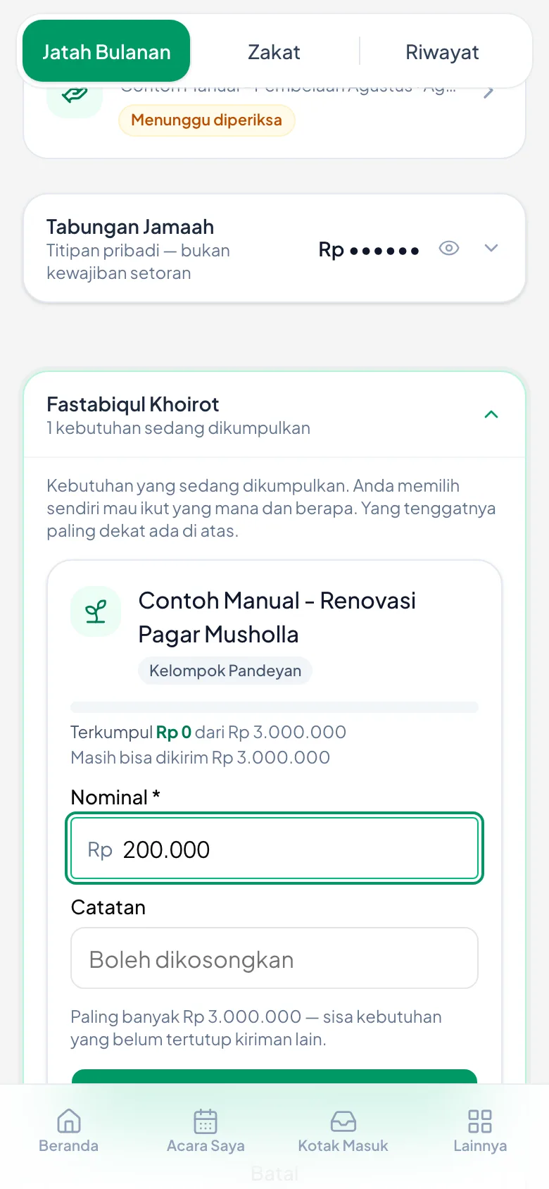 Jamaah menentukan sendiri jumlahnya, sebatas sisa kebutuhan.